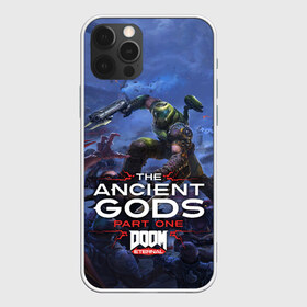 Чехол для iPhone 12 Pro Max с принтом Doom Eternal The Ancient Gods в Новосибирске, Силикон |  | Тематика изображения на принте: demon | dlc | doom | doom slayer | doomguy | eternal | games | the ancient gods | демон | древние боги | дум | игры | палач рока