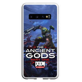 Чехол для Samsung Galaxy S10 с принтом Doom Eternal The Ancient Gods в Новосибирске, Силикон | Область печати: задняя сторона чехла, без боковых панелей | Тематика изображения на принте: demon | dlc | doom | doom slayer | doomguy | eternal | games | the ancient gods | демон | древние боги | дум | игры | палач рока