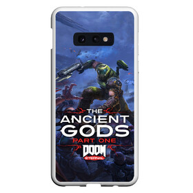 Чехол для Samsung S10E с принтом Doom Eternal The Ancient Gods в Новосибирске, Силикон | Область печати: задняя сторона чехла, без боковых панелей | Тематика изображения на принте: demon | dlc | doom | doom slayer | doomguy | eternal | games | the ancient gods | демон | древние боги | дум | игры | палач рока