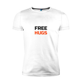 Мужская футболка хлопок Slim с принтом free,hugs,бесплатные,обнимашки в Новосибирске, 92% хлопок, 8% лайкра | приталенный силуэт, круглый вырез ворота, длина до линии бедра, короткий рукав | 