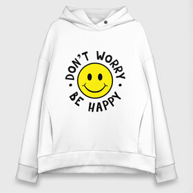 Женское худи Oversize хлопок с принтом DONT WORRY BE HAPPY в Новосибирске, френч-терри — 70% хлопок, 30% полиэстер. Мягкий теплый начес внутри —100% хлопок | боковые карманы, эластичные манжеты и нижняя кромка, капюшон на магнитной кнопке | bob marley | dont worry | face | happy | jamayka | music | smile | боб марли | веселье | музыка | не парься | смайлик | счастье | цитаты