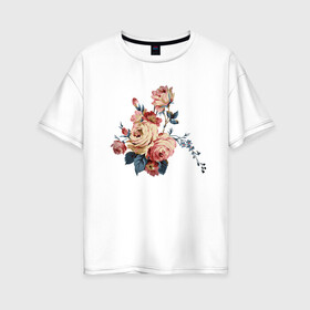 Женская футболка хлопок Oversize с принтом цветы арт в Новосибирске, 100% хлопок | свободный крой, круглый ворот, спущенный рукав, длина до линии бедер
 | арт | букет | иллюстрации | природа | розы | цветы