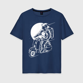Женская футболка хлопок Oversize с принтом Космонавт хипстер в Новосибирске, 100% хлопок | свободный крой, круглый ворот, спущенный рукав, длина до линии бедер
 | cosmonaut | cosmos | moon | scooter | space | spacesuit | stars | звезды | космонавт | космос | луна | мотороллер | скафандр