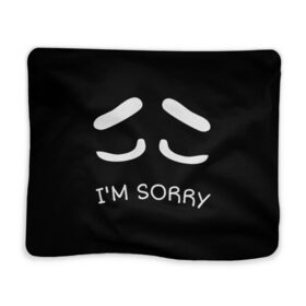 Плед 3D с принтом Sorry not sorry в Новосибирске, 100% полиэстер | закругленные углы, все края обработаны. Ткань не мнется и не растягивается | 