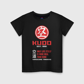 Детская футболка хлопок с принтом Кудо - hardcore training в Новосибирске, 100% хлопок | круглый вырез горловины, полуприлегающий силуэт, длина до линии бедер | judo | karate | kudo | адзума такаси | боевые искусства | борьба | бусидо | дзюдо | единоборства | карате | кудо | самбо | япония