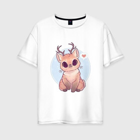 Женская футболка хлопок Oversize с принтом Милый оленёнок в Новосибирске, 100% хлопок | свободный крой, круглый ворот, спущенный рукав, длина до линии бедер
 | арт | любовь | мило | милота | оленёнок | олень | рисунок | рога | сердечко | сердце