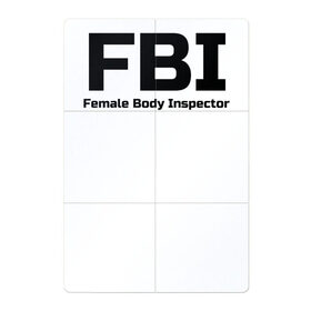 Магнитный плакат 2Х3 с принтом ФБР,Инспектор женского тела в Новосибирске, Полимерный материал с магнитным слоем | 6 деталей размером 9*9 см | body | fbi | female | inspector | женщина | инспектор | тело | фбр