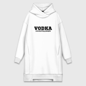 Платье-худи хлопок с принтом vodka connecting people в Новосибирске,  |  | connecting | people | vodka | водка | людей | соединяет