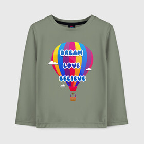 Детский лонгслив хлопок с принтом Воздушный шар в Новосибирске, 100% хлопок | круглый вырез горловины, полуприлегающий силуэт, длина до линии бедер | believe | dream | love | вектор | воздушный шар | облака | разноцветный | синий шрифт