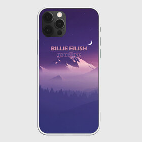 Чехол для iPhone 12 Pro Max с принтом Billie Eilish в Новосибирске, Силикон |  | Тематика изображения на принте: billie eilish | горы | лес | минимализм | надпись | ночь | рисунок
