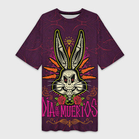 Платье-футболка 3D с принтом Dia De Los Muertos в Новосибирске,  |  | bugs bunny | looney tunes | vdzabma | багз банни | луни тюнз