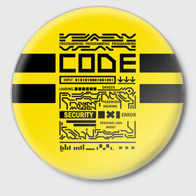 Значок с принтом КОД,программирование,code в Новосибирске,  металл | круглая форма, металлическая застежка в виде булавки | code | cyberpunk | danger | error | hacking | input | money | personal data | programming | security