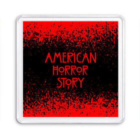 Магнит 55*55 с принтом American Horror Story. в Новосибирске, Пластик | Размер: 65*65 мм; Размер печати: 55*55 мм | 