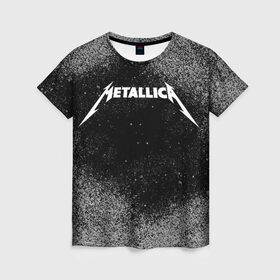 Женская футболка 3D с принтом Metallica. в Новосибирске, 100% полиэфир ( синтетическое хлопкоподобное полотно) | прямой крой, круглый вырез горловины, длина до линии бедер | metallica | music | rock | американская рок группа | метал группа | металлика | музыка | рок | рок группа | трэш метал | хеви метал