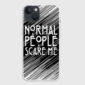 Чехол для iPhone 13 с принтом Normal People Scare Me. в Новосибирске,  |  | american horror story | games | normal people scare me | аутизм | документальный фильм об аутизме | игры | кино | люди | нормал пипл скар ми | очень странные дела | фильмы