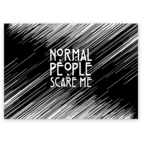 Поздравительная открытка с принтом Normal People Scare Me. в Новосибирске, 100% бумага | плотность бумаги 280 г/м2, матовая, на обратной стороне линовка и место для марки
 | american horror story | games | normal people scare me | аутизм | документальный фильм об аутизме | игры | кино | люди | нормал пипл скар ми | очень странные дела | фильмы