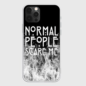 Чехол для iPhone 12 Pro Max с принтом Normal People Scare Me в Новосибирске, Силикон |  | american horror story | games | normal people scare me | аутизм | документальный фильм об аутизме | игры | кино | люди | нормал пипл скар ми | очень странные дела | фильмы