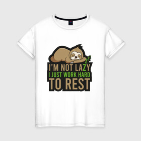 Женская футболка хлопок с принтом Я много работаю чтобы отдохнуть в Новосибирске, 100% хлопок | прямой крой, круглый вырез горловины, длина до линии бедер, слегка спущенное плечо | im not lazy i just work hard to rest | ленивец | ленивец спит | ленивый | лень | надпись | сон | я не ленивый я много работаю чтобы отдохнуть