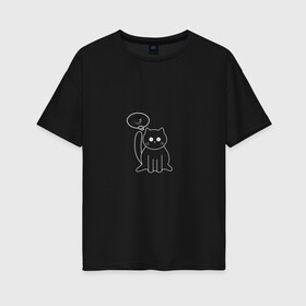 Женская футболка хлопок Oversize с принтом Задумавшийся кот в Новосибирске, 100% хлопок | свободный крой, круглый ворот, спущенный рукав, длина до линии бедер
 | cat | загрузка | кот | котик | кошка | мем | прикол | толстый кот