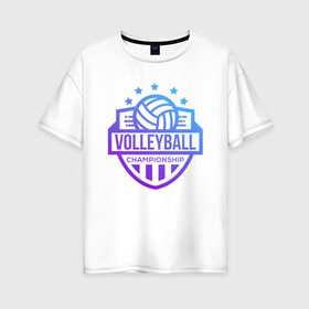 Женская футболка хлопок Oversize с принтом ВОЛЕЙБОЛ 2 в Новосибирске, 100% хлопок | свободный крой, круглый ворот, спущенный рукав, длина до линии бедер
 | beach | voleybal | volleyball | волебол | волейбол | волейболист | волейболистка | воллейбол | пляжный | я люблю