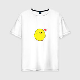 Женская футболка хлопок Oversize с принтом Цыпленок в Новосибирске, 100% хлопок | свободный крой, круглый ворот, спущенный рукав, длина до линии бедер
 | love | любовь | милый | мультик | птица | птичка | сердечко | утенок | цыпленок