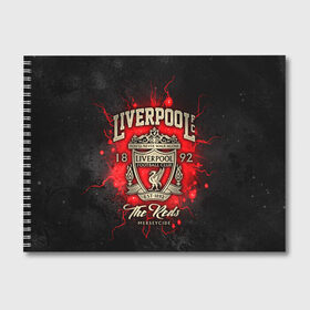 Альбом для рисования с принтом LIVERPOOL FC в Новосибирске, 100% бумага
 | матовая бумага, плотность 200 мг. | liverpool | liverpool fc | ynwa | you never walk alone | ливерпуль | спорт | футбол | футбольный клуб