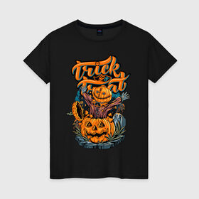 Женская футболка хлопок с принтом Trick or treat. Хэллоуин в Новосибирске, 100% хлопок | прямой крой, круглый вырез горловины, длина до линии бедер, слегка спущенное плечо | halloween | helloween | trick or treat | монстры | приколы | тыква | ужасы | хеллоуин | хэллоуин