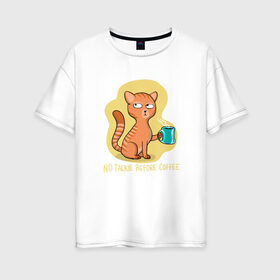 Женская футболка хлопок Oversize с принтом Кошка кот в Новосибирске, 100% хлопок | свободный крой, круглый ворот, спущенный рукав, длина до линии бедер
 | арт | животные | картинка | кот | кошка | рисунок | с котом | супер кот