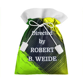 Подарочный 3D мешок с принтом Directed by ROBERT B. WEIDE в Новосибирске, 100% полиэстер | Размер: 29*39 см | 