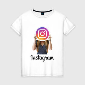 Женская футболка хлопок с принтом Instagram в Новосибирске, 100% хлопок | прямой крой, круглый вырез горловины, длина до линии бедер, слегка спущенное плечо | 