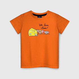 Детская футболка хлопок с принтом We love cheese! в Новосибирске, 100% хлопок | круглый вырез горловины, полуприлегающий силуэт, длина до линии бедер | nibbles | tom  jerry | tom and jerry | tuffy | vdzabma | джерри | нибблз | таффи | том  джерри | том и джерри