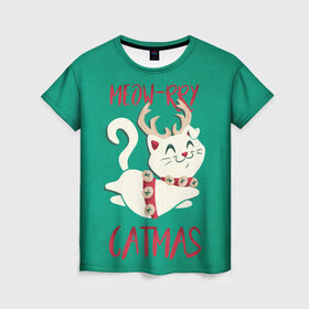 Женская футболка 3D с принтом Meow-rry Catmas в Новосибирске, 100% полиэфир ( синтетическое хлопкоподобное полотно) | прямой крой, круглый вырез горловины, длина до линии бедер | 2021 | cat | catmas | christmas | happy new year | merry christmas | new year | кот | котейка | котики | новый год | праздник | рождество