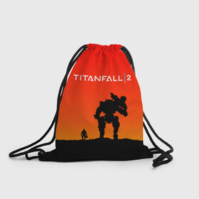 Рюкзак-мешок 3D с принтом TITANFALL 2 в Новосибирске, 100% полиэстер | плотность ткани — 200 г/м2, размер — 35 х 45 см; лямки — толстые шнурки, застежка на шнуровке, без карманов и подкладки | apex legends | game | titanfall | titanfall 2 | апекс легендс. | стрелялки | титанфалл