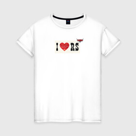 Женская футболка хлопок с принтом I love RS в Новосибирске, 100% хлопок | прямой крой, круглый вырез горловины, длина до линии бедер, слегка спущенное плечо | cars | i love rs | pixar | vdzagmar | walt disney | тачки