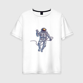 Женская футболка хлопок Oversize с принтом Привет от космонавта в Новосибирске, 100% хлопок | свободный крой, круглый ворот, спущенный рукав, длина до линии бедер
 | арт | астронавт | космонавт | космос | невесомость | передаёт привет | привет | рисунок | скафандр