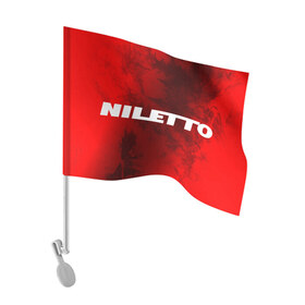Флаг для автомобиля с принтом НИЛЕТТО / Niletto в Новосибирске, 100% полиэстер | Размер: 30*21 см | hip | hop | logo | music | nileto | niletto | rap | знак | лого | логотип | логотипы | любимка | музыка | музыкант | нилето | нилетто | рэп | символ | символы | хип | хоп