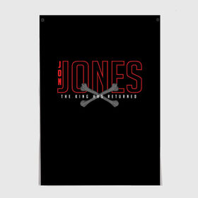 Постер с принтом Jon Bones Jones в Новосибирске, 100% бумага
 | бумага, плотность 150 мг. Матовая, но за счет высокого коэффициента гладкости имеет небольшой блеск и дает на свету блики, но в отличии от глянцевой бумаги не покрыта лаком | Тематика изображения на принте: bones | jon | jones | mma | ufc | боец | джон | джонс | единоборства | кости | кость | мма | смешанные | юфс