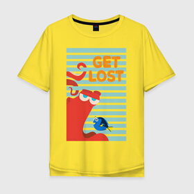 Мужская футболка хлопок Oversize с принтом Get Lost в Новосибирске, 100% хлопок | свободный крой, круглый ворот, “спинка” длиннее передней части | Тематика изображения на принте: dory | finding nemo | hank | vdzabma | в поисках немо | дори | хэнк
