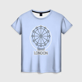Женская футболка 3D с принтом Лондон London Eye в Новосибирске, 100% полиэфир ( синтетическое хлопкоподобное полотно) | прямой крой, круглый вырез горловины, длина до линии бедер | blue circle | england | english | europe | eye | gb | icon | london | travel | uk | vacation | англия | аттракцион | великобритания | европа | иконка | колесо обозрения | лондон | лондонский глаз | надпись | отпуск | поездка | путешествие |