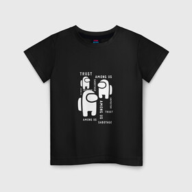 Детская футболка хлопок с принтом Among Us в Новосибирске, 100% хлопок | круглый вырез горловины, полуприлегающий силуэт, длина до линии бедер | among us | game | impostor | space | амонг ас | амунг ас | игра | импостер | космос