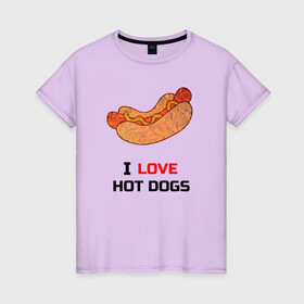 Женская футболка хлопок с принтом Love HOT DOGS в Новосибирске, 100% хлопок | прямой крой, круглый вырез горловины, длина до линии бедер, слегка спущенное плечо | еда | люблю | питание | сосиска | хот дог