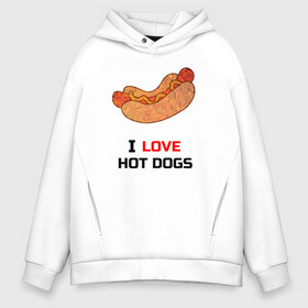 Мужское худи Oversize хлопок с принтом Love HOT DOGS в Новосибирске, френч-терри — 70% хлопок, 30% полиэстер. Мягкий теплый начес внутри —100% хлопок | боковые карманы, эластичные манжеты и нижняя кромка, капюшон на магнитной кнопке | Тематика изображения на принте: еда | люблю | питание | сосиска | хот дог