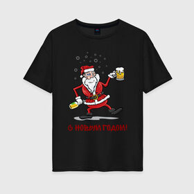 Женская футболка хлопок Oversize с принтом Дед Мороз с пивом 18+ в Новосибирске, 100% хлопок | свободный крой, круглый ворот, спущенный рукав, длина до линии бедер
 | 