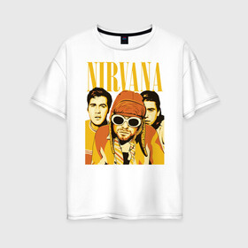 Женская футболка хлопок Oversize с принтом Nirvana в Новосибирске, 100% хлопок | свободный крой, круглый ворот, спущенный рукав, длина до линии бедер
 | alternative rock | american | grunge | music | nirvana | rock | rock band | usa | альтернативный рок | американская | гранж | музыка | рок | рок группа | сша