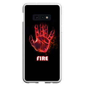 Чехол для Samsung S10E с принтом FIRE в Новосибирске, Силикон | Область печати: задняя сторона чехла, без боковых панелей | amoled | огонь | пальцы | рука в огне | рука человека