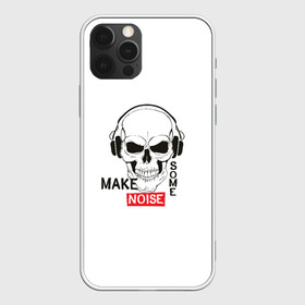 Чехол для iPhone 12 Pro с принтом Make some noise в Новосибирске, силикон | область печати: задняя сторона чехла, без боковых панелей | make some noise | музыка | надписи | пошумим | череп