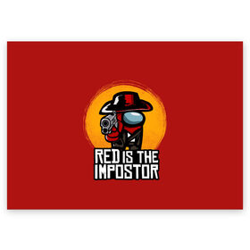 Поздравительная открытка с принтом Red Is The Impostor в Новосибирске, 100% бумага | плотность бумаги 280 г/м2, матовая, на обратной стороне линовка и место для марки
 | Тематика изображения на принте: among | among us | crewmate | dead | game | impistor | red | redemption | space | us | vote | выживший | игра | космос | красный | невиновный | предатель | самозванец