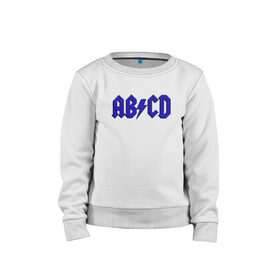 Детский свитшот хлопок с принтом ABCD надпись в Новосибирске, 100% хлопок | круглый вырез горловины, эластичные манжеты, пояс и воротник | abcd | ac dc | acdc | band | logo | metal | music | rock | алфавит | буквы | имитация | леттеринг | лого | металл | музыка | надпись | пародия | рок | синий