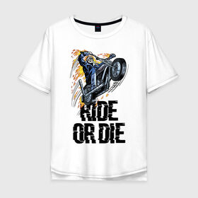 Мужская футболка хлопок Oversize с принтом Ride or die в Новосибирске, 100% хлопок | свободный крой, круглый ворот, “спинка” длиннее передней части | Тематика изображения на принте: flame | motorcycle | skull | speed | мотоцикл | пламя | скорость | череп