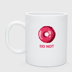 Кружка с принтом Пончик DO NOT в Новосибирске, керамика | объем — 330 мл, диаметр — 80 мм. Принт наносится на бока кружки, можно сделать два разных изображения | donut | food | pink | еда | игра слов | пончик | розовый